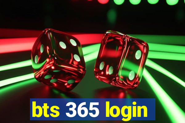 bts 365 login